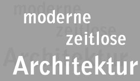 Moderne, zeitlose Architektur